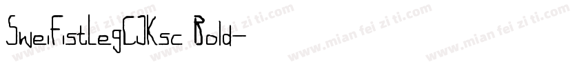 SweiFistLegCJKsc Bold字体转换